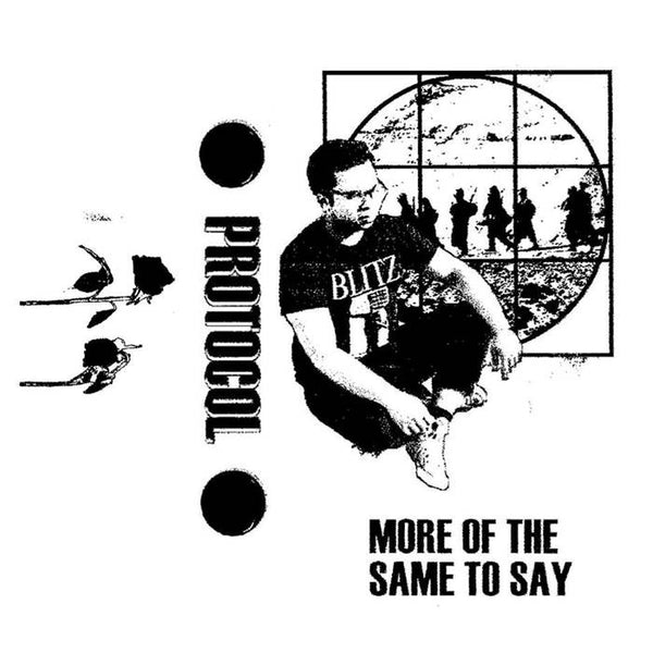 Protocol "More Of The Same To Say" Cass