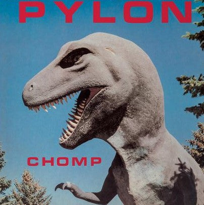 Pylon - Chomp  LP