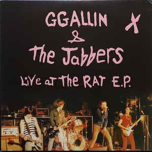 GG Allin & The Jabbers "Live at the Rat EP" LP