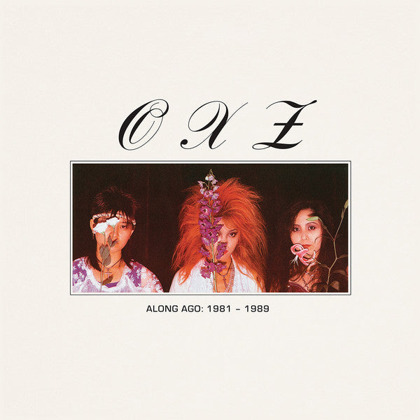 OXZ "Along Ago: 1981-1989" LP