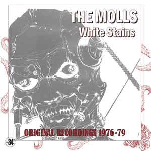 Molls "White Stains (Original Recordings 1976 to 79)" LP