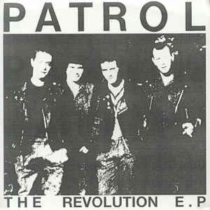 Patrol "The Revolution EP" 7"