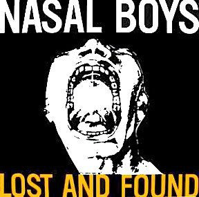 Nasal Boys "Lost and Found" LP