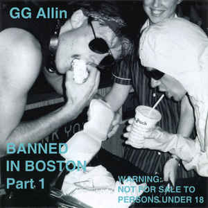 GG Allin "Banned in Boston Part 2" CD