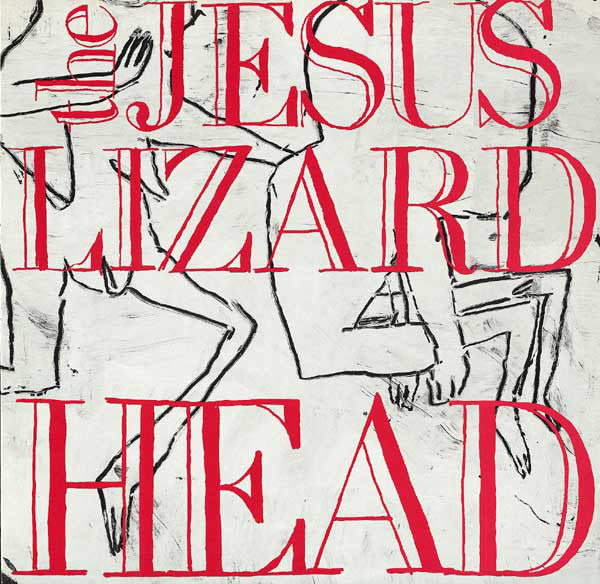 Jesus Lizard, The "Head" LP
