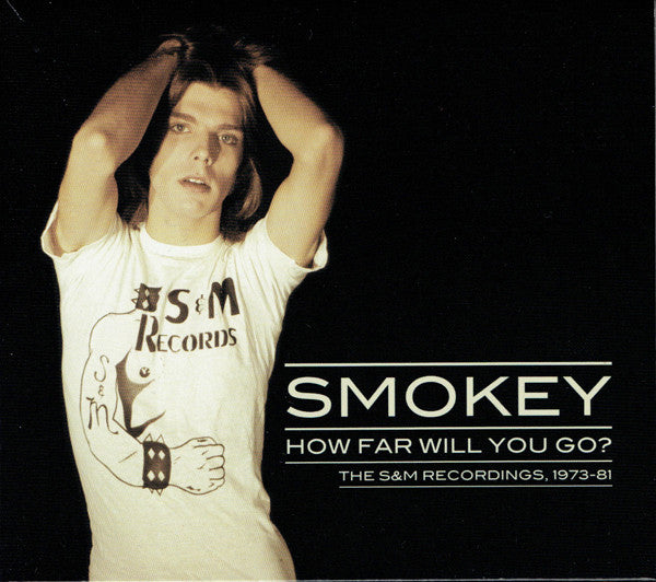 Smokey "How Far Will You Go?: The S&M Recordings 1973-81" LP