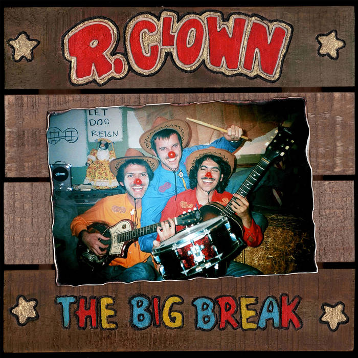 R. Clown "The Big Break" 7"