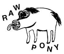 Raw Pony "S/T" 7"