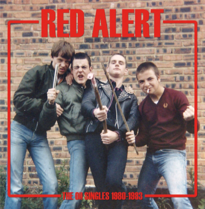 Red Alert "The Oi! Singles 1980-1983" LP