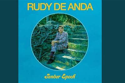 Rudy De Anda "Tender Epoch"  lp