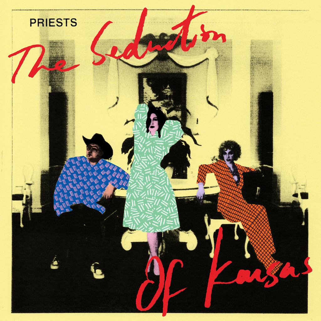 Priests "The Seduction Of Kansas" LP
