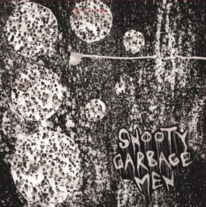 Snooty Garbagemen "S/T" LP