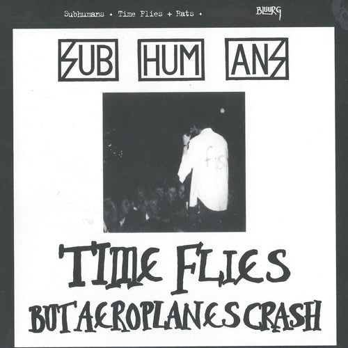 Subhumans "Time Flies / Rats" Gatefold LP