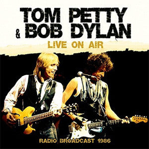 Tom Petty & Bob Dylan "Live On Air (1986 Radio Broadcast)" LP