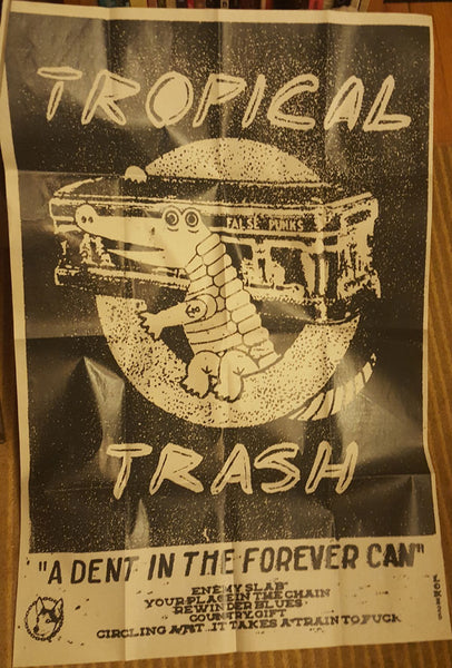 TROPICAL TRASH "A Dent in the Forever Can" Cassette