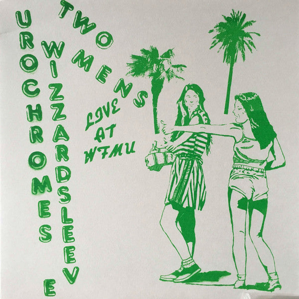 Urochromes / Wizzard Sleeve "Two Mens. Live At WFMU" Split LP
