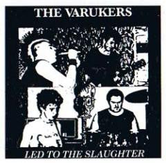 Varukers "Led To The Slaughter" 7"