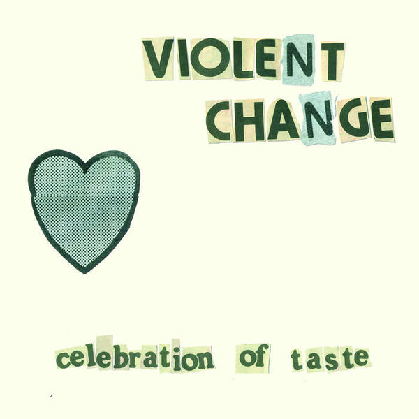 Violent Change "Celebration Of Taste" LP