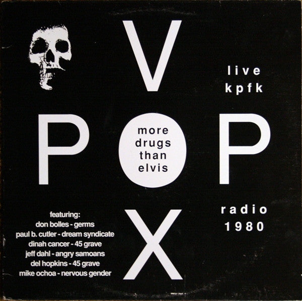 Vox Pop "More Drugs Than Elvis - Live KPFK Radio 1980" LP