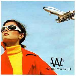 Whirlywirld "Complete Studio Works (1978-80 Archival)"   LP