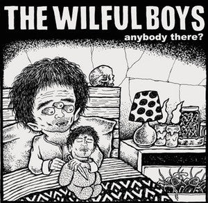 Wilful Boys "Anybody There?" 7"