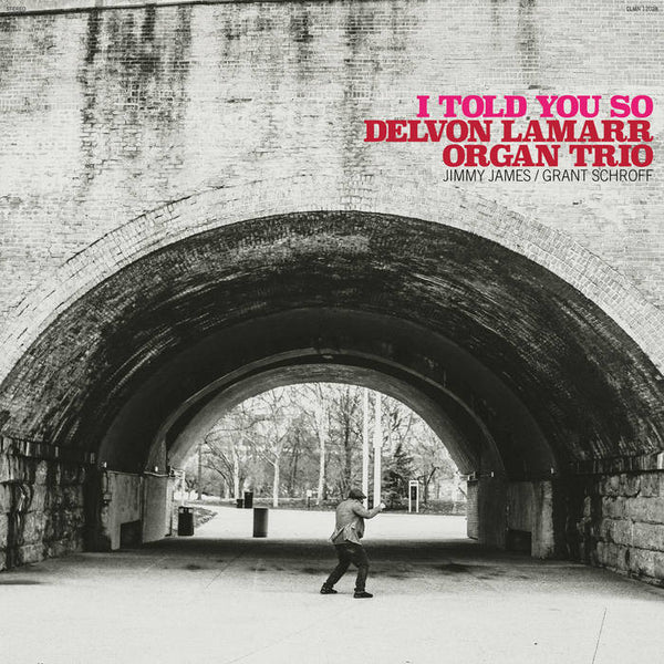 Delvon Lamarr Organ Trio "I Told You So" LP