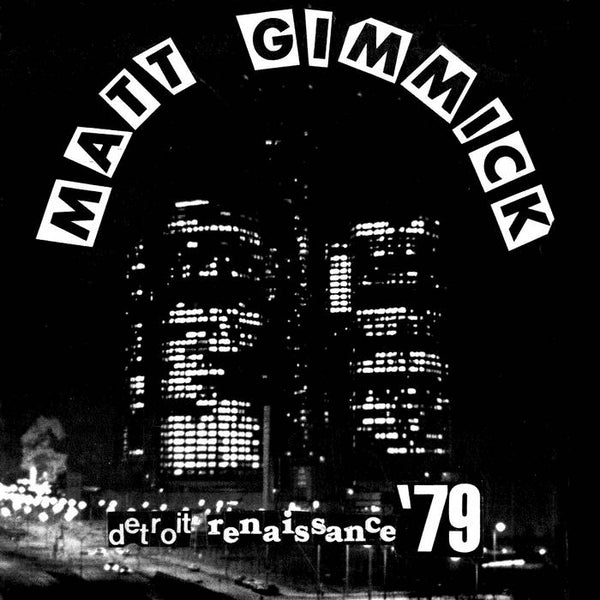 MATT GIMMICK "DETROIT RENAISSANCE EP" 7"