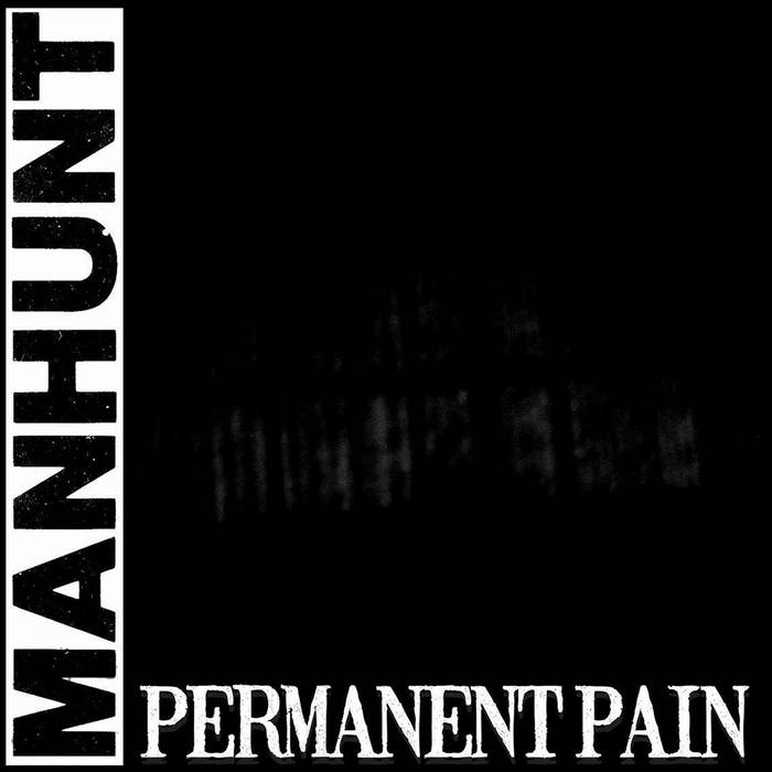 MANHUNT "PERMANENT PAIN" 7"