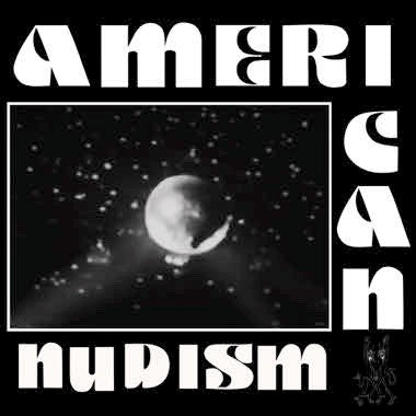American Nudism "Negative Space" 7"