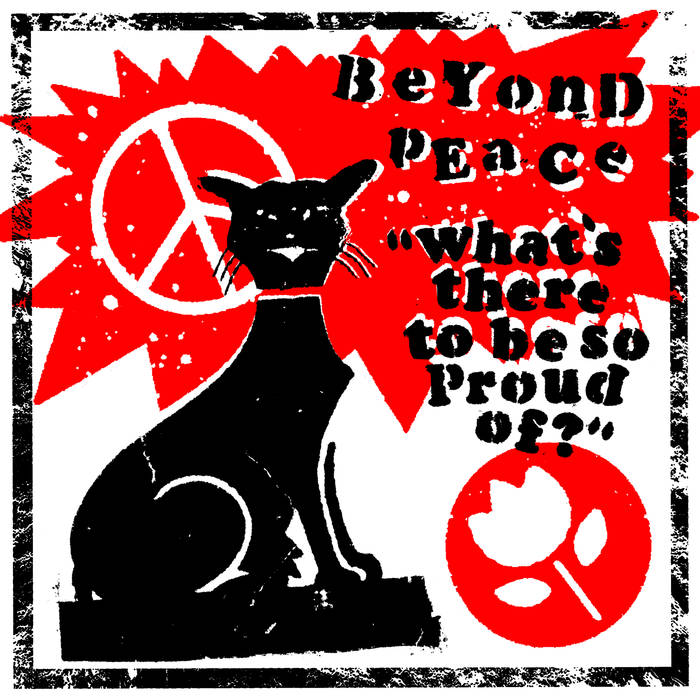 Beyond Peace "What's There To Be So Proud Of? EP" 7"