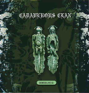 Cadaverous Clan "Demos / Live 82" LP