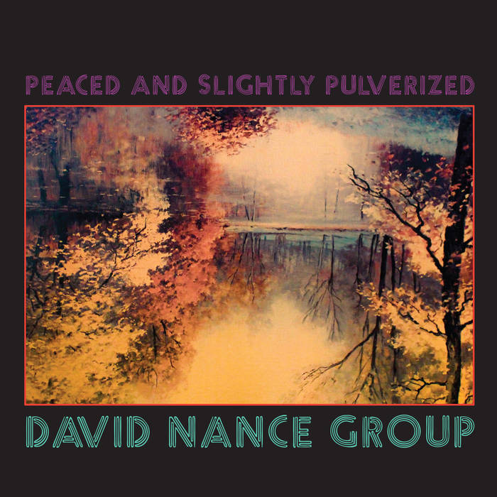 David Nance Group "Peaced and Slightly Pulverized" LP (PURPLE VINYL)