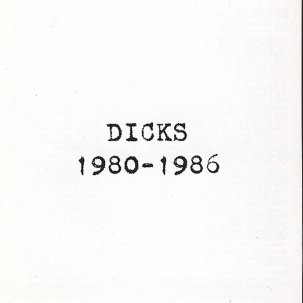 Dicks "1980-1986" CD