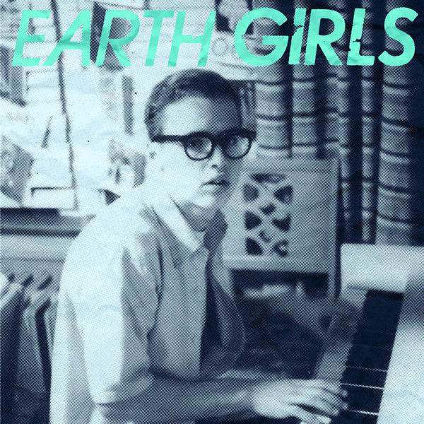 Earth Girls "Someone I'd Like To Know" 7"