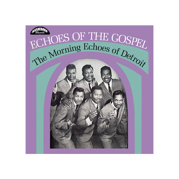 Morning Echoes of Detroit , The "Echoes of the Gospel" LP