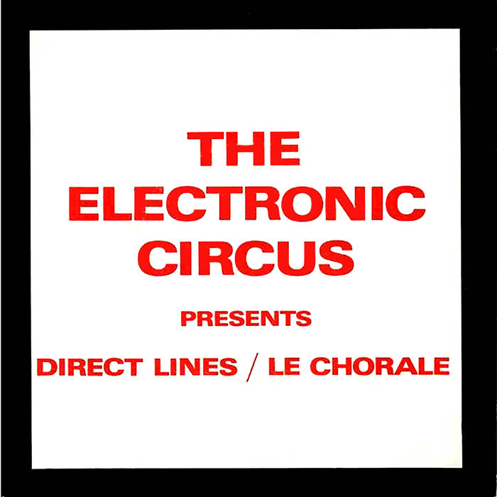 Electronic Circus, The "Direct Lines" 7"