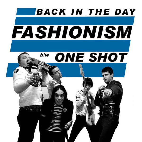 Fashionism "Back In The Day" 7"