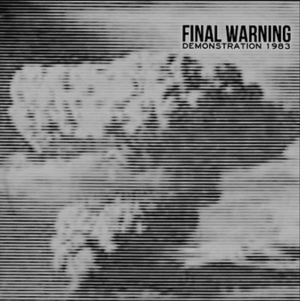 Final Warning "Demonstration 1983" 7"