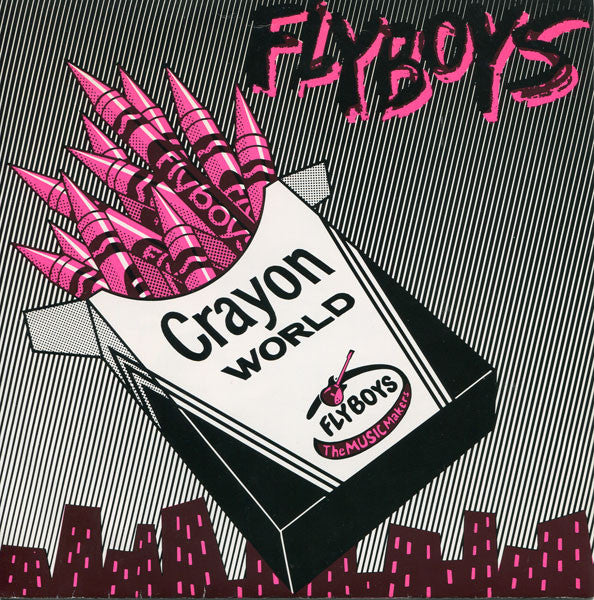 Flyboys "Crayon World" 7"