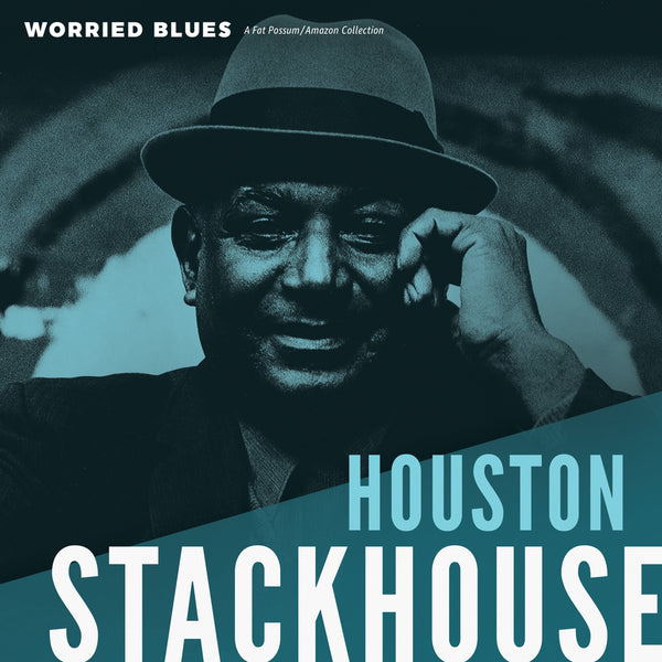 Houston Stackhouse "Worried Blues" LP