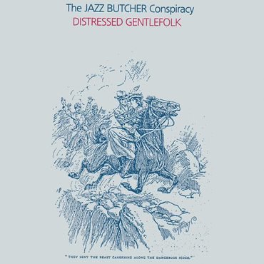 Jazz Butcher , The  "Distressed Gentlefolk" LP