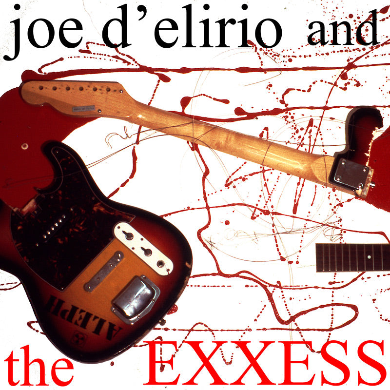Joe D'Elirio and The Exxess "S/T" LP