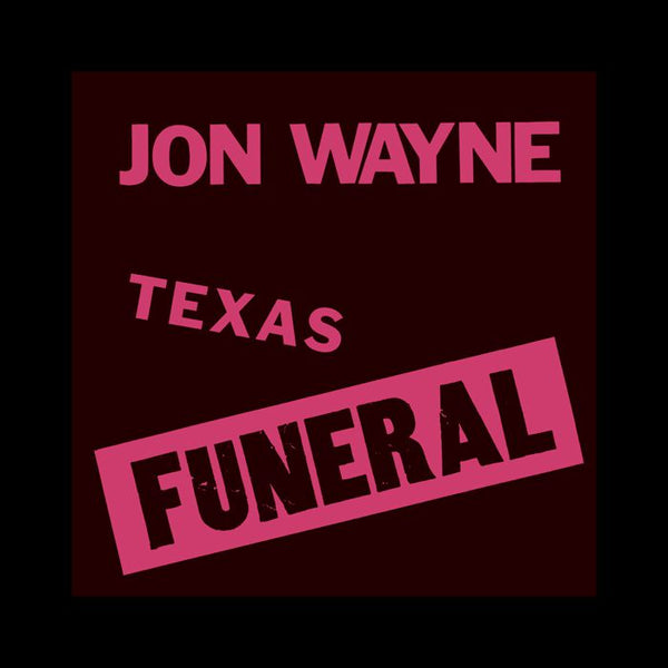 JON WAYNE "Texas Funeral" LP