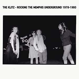 Klitz , The "Rocking The Memphis Underground 1978-1980" LP