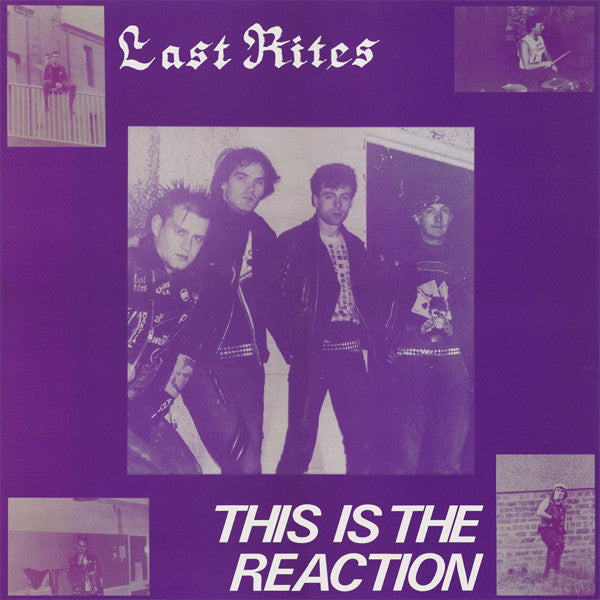 Last Rites "This Is The Reaction" LP