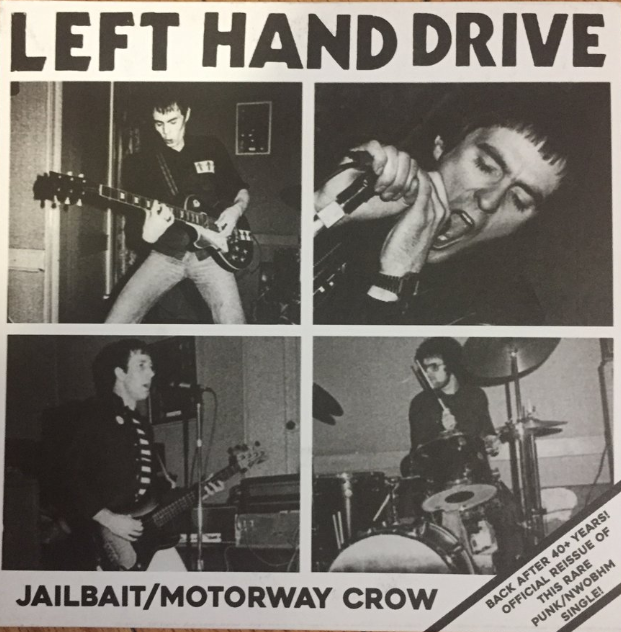 Left Hand Drive "Jailbait/Motorway Crow" 7"
