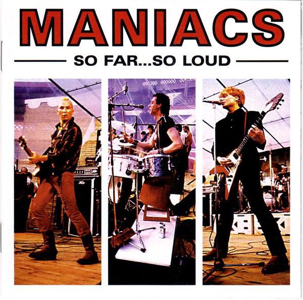 Maniacs "So Far..So Loud" LP