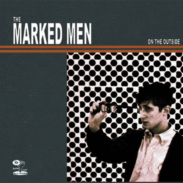 Marked Men , The "On The Outside" LP