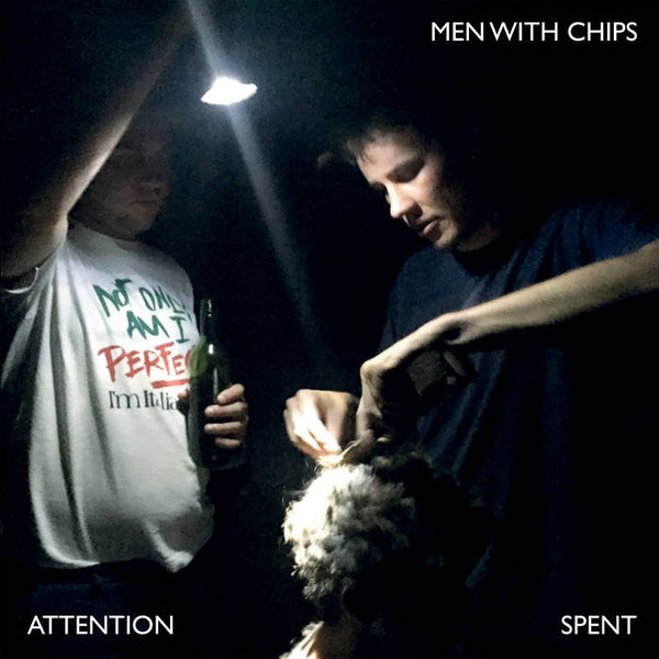 Men With Chips "Attention Spent" LP