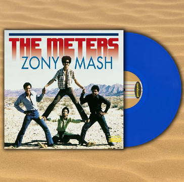 Meters , The "Zony Mash" LP